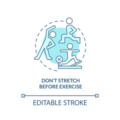 Naklejka premium Dont stretch before exercise turquoise concept icon. Tip for healthy joints abstract idea thin line illustration. Isolated outline drawing. Editable stroke. Arial, Myriad Pro-Bold fonts used
