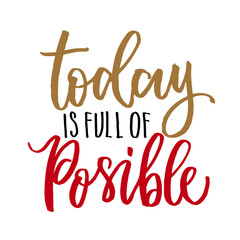 Today is full of Posible