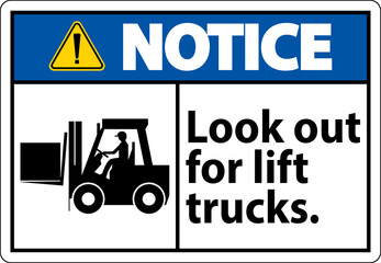 Notice Look Out For Lift Trucks Sign On White Background