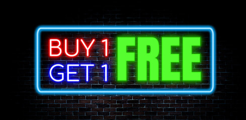 Buy 1 Get 1 Free neon banner, light signboard.