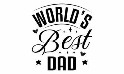 World's Best Dad SVG Cut File 