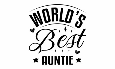 World's Best Auntie SVG Cut File 