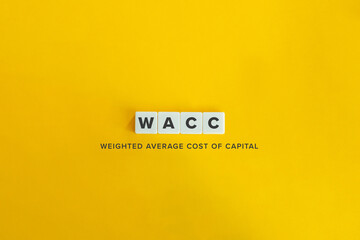WACC (Weighted Average Cost of Capital) Banner. Letter Tiles on Yellow Background. Minimal...