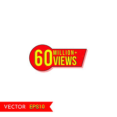 60M views celebration background design. 60 Million views.  Creative celebration views typography design badges.abstract promotion graphic elements vector illustration.