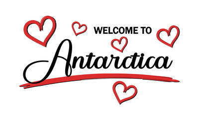 Welcome To Antarctica Text With Hearts Card And Lettering Design Vector Illustration