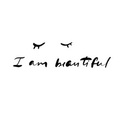 I am beautiful
