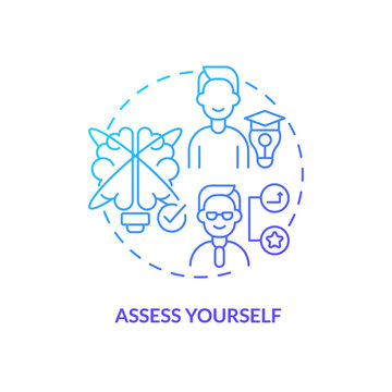 Assess yourself blue gradient concept icon. Step to select career path abstract idea thin line illustration. Planning future carefully. Isolated outline drawing. Myriad Pro-Bold font used