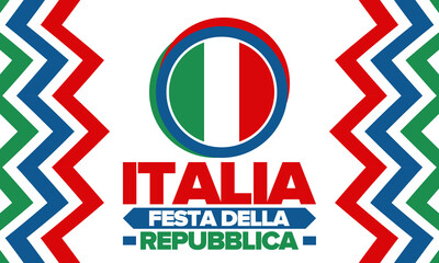 Fototapeta premium Italia. Festa della Repubblica. Text in italian: Italian Republic Day. Happy national holiday. Celebrated annually on June 2 in Italy. Italy flag. Patriotic design. Vector illustration