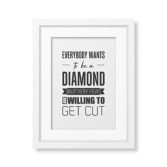 Fototapeta premium Vector Vintage Typographic Quote with Simple Modern White Wooden Frame. Gemstone, Diamond, Sparkle, Jewerly Concept. Motivational Inspirational Poster, Typography, Lettering