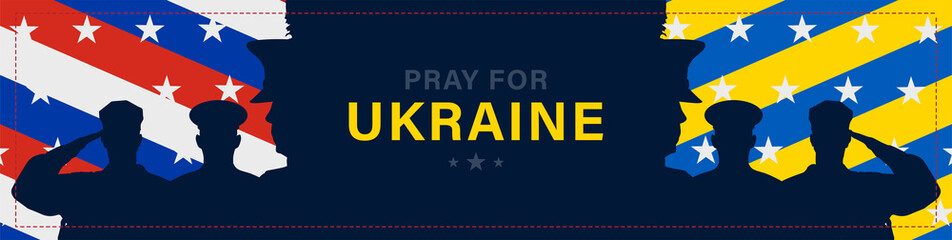 Pray for Ukraine Save Ukraine. Banner in support of the people of the country, against the background of the Ukrainian and Russian flag.