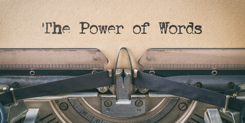 Text written with a vintage typewriter - The power of words