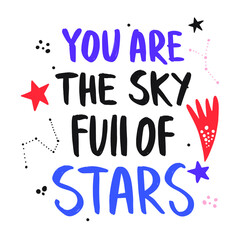Vector illustration with hand-drawn lettering for prints and posters. Colorful handwritten design with space elements, stars and constellations.