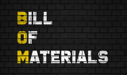 Bill of material (BOM) concept,business abbreviations on black wall 