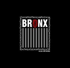 THE BRONX, typography graphic design, for t-shirt prints, vector illustration. 