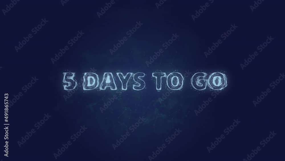 Poster 5 days to go text. Plexus with text 5 days to go. Plexus. 4K video