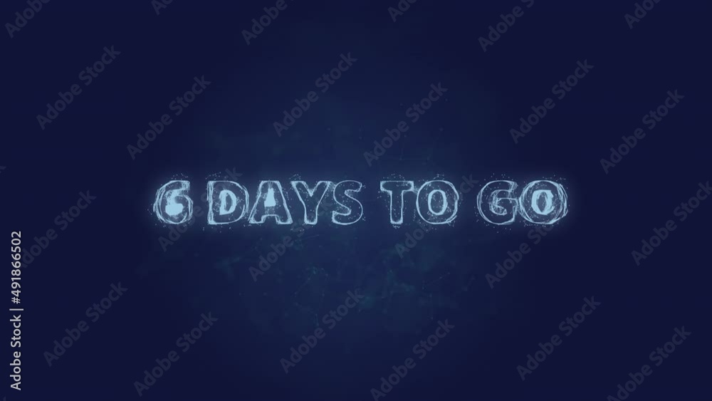 Poster 6 days to go text. Plexus with text 6 days to go. Plexus. 4K video