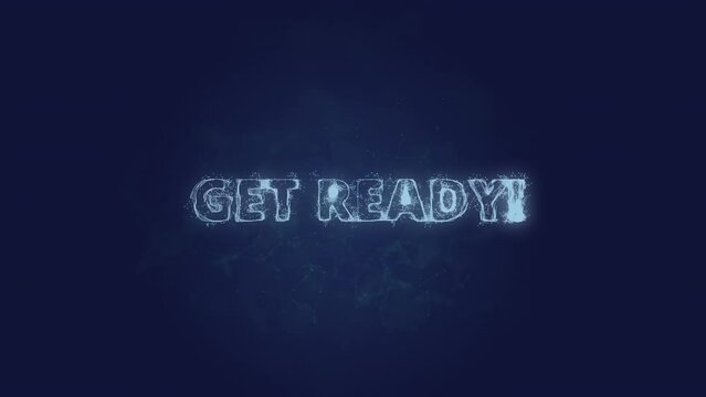 Get ready text. Plexus with text get ready. Plexus. 4K video