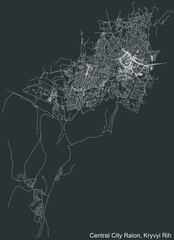 Detailed negative navigation white lines urban street roads map of the CENTRAL CITY RAION of the Ukrainian regional capital city Kryvyi Rih, Ukraine on dark gray background