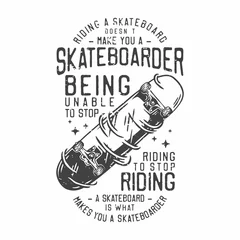 Poster american vintage illustration riding a skateboard doesn’t make you a skateboarder being unable to stop riding to stop riding a skateboard is what makes you a skateboarder for t shirt design © Wahyu