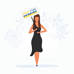 A girl in full growth holds a poster with the inscription Pray for Ukraine. Stop war. Flat style. Vector illustration.