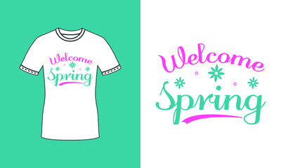 Welcome Spring typography t shirt design