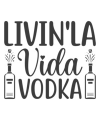 livin'la vida vodka. Hand drawn typography poster design. Premium Vector.