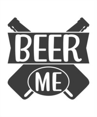 Beer me | Beer Quote