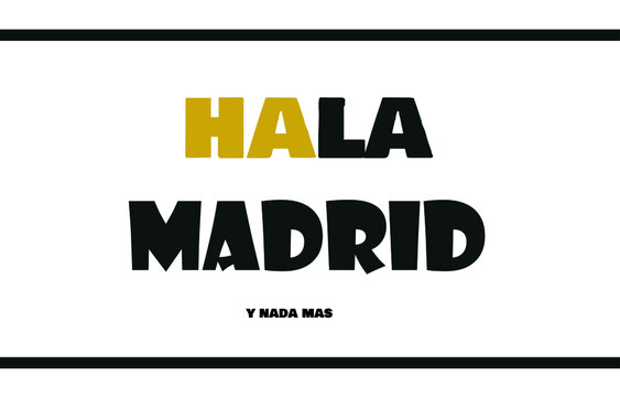 Hala Madrid,for Real Madrid Fans Club, Background