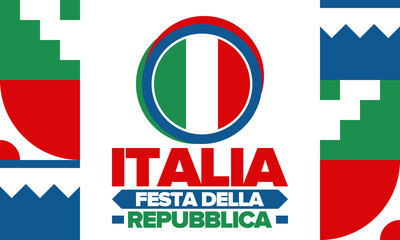 Italia. Festa della Repubblica. Text in italian: Italian Republic Day. Happy national holiday. Celebrated annually on June 2 in Italy. Italy flag. Patriotic design. Vector illustration