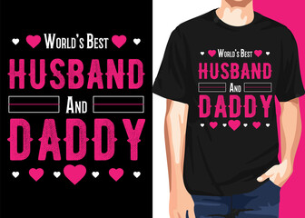 World's best husband and daddy t shirt design vector template 