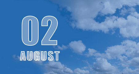 august 02. 02-th day of the month, calendar date.White numbers against a blue sky with clouds. Copy space, Summer month, day of the year concept