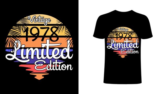 Vintage 1978 Limited Edition. retro vintage birthday t-shirt design.