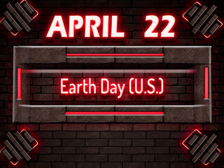 22 April, Earth Day (U.S.), Neon Text Effect on bricks Background