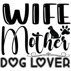 wife mother dog lover