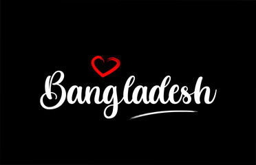 Bangladesh country with love red heart on black background