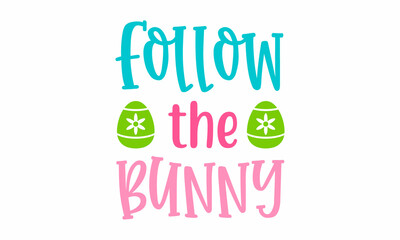 Follow the bunny SVG cut file