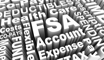 FSA Flexible Spending Account Health Care Cost PreTax Words 3d Illustration - obrazy, fototapety, plakaty
