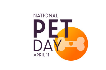 National Pet Day. April 11. Vector illustration. Holiday poster.