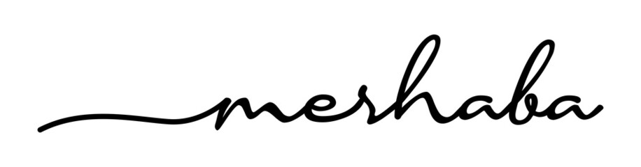 Merhaba Hand Drawn Black Vector Calligraphy Isolated on White Background.