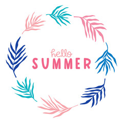 Fototapeta na wymiar Hello Summer - welcome greeting card. Wreath round frame with colorful bright palm leaves foliage silhouette. Seasonal laurel design. Hand drawn abstract vector palm floral background border isolated.