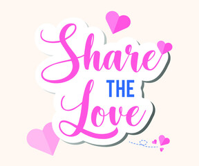 Share the Love vector lettering clip art isolated on pink background with drop shadow and heart ornament. Perfect for wedding, greeting or invitation design