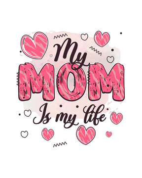 mother's day sublimation designs.sublimation t-shirt design.mom sublimation design. mother's day Quotes typography t-shirt design.