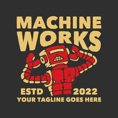 t shirt design machine works with robot and gray background vintage illustration