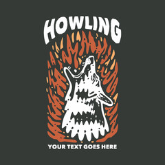 t shirt design howling with wolf and gray background vintage illustration