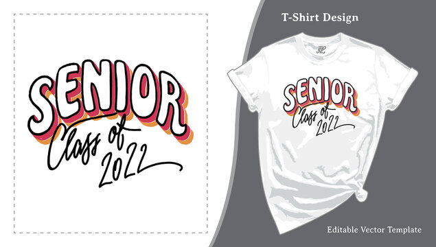Senior Class Of 2022, Graduation T-Shirt Design. Retro Style 80s And 70s Grad School Senior Night Tee Template