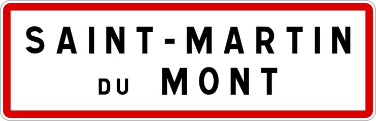 Panneau entrée ville agglomération Saint-Martin-du-Mont / Town entrance sign Saint-Martin-du-Mont