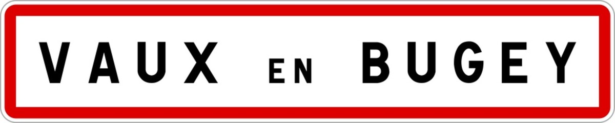 Obraz premium Panneau entrée ville agglomération Vaux-en-Bugey / Town entrance sign Vaux-en-Bugey