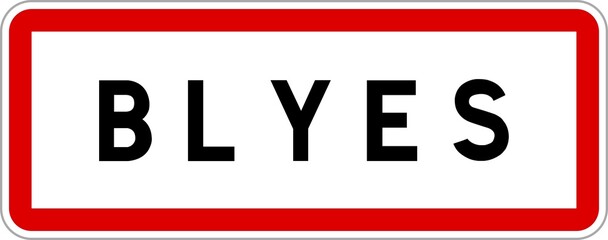 Panneau entrée ville agglomération Blyes / Town entrance sign Blyes