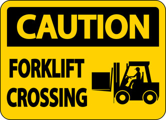 Caution Forklift Crossing Sign On White Background © Seetwo