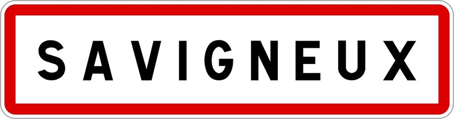 Panneau entrée ville agglomération Savigneux / Town entrance sign Savigneux